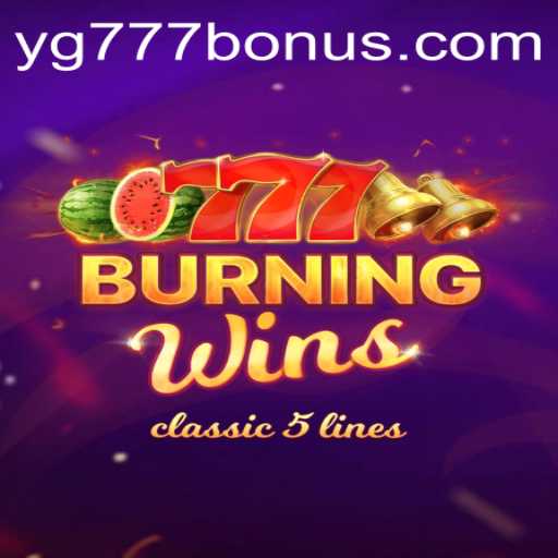 Experience the Excitement of BurningWins with YG777